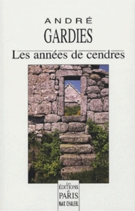 Les années de cendres - Gardies André