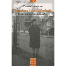 Mémoires d'un juif rebelle. Des années noires à aujourd'hui - Issacovitch Vladimir