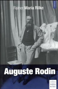 Auguste Rodin - Rilke Rainer Maria ; Betz Maurice