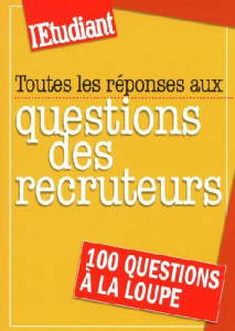 Toutes les réponses aux questions des recruteurs - Manceau Céline