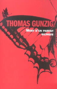 Mort d'un parfait bilingue - Gunzig Thomas