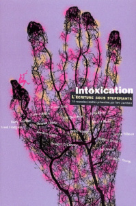 Intoxication. L'écriture sous stupéfiants, Anthologie - DAVIDSON TONI