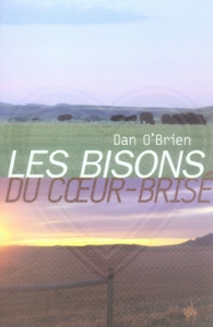 Les Bisons du Coeur-Brisé - O'Brien Dan ; Derajinski Laura