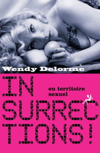 Insurrections ! en territoire sexuel - Delorme Wendy