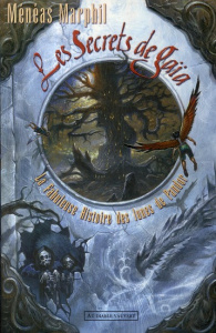 La fabuleuse histoire des lunes de Pandor Tome 3 : Les Secrets de Gaïa - Marphil Ménéas