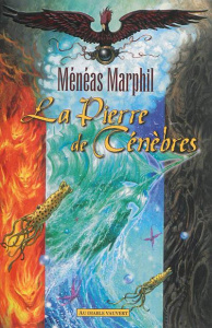 La fabuleuse histoire des lunes de Pandor Tome 4 : La pierre de ténèbres - Marphil Ménéas
