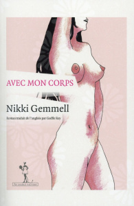 Avec mon corps - Gemmell Nikki ; Rey Gaëlle