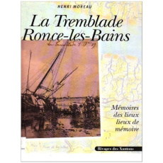 La Tremblade Ronce Les Bains, Mémoire des lieux, lieux de mémoire - Les Indes savantes