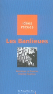 Les Banlieues - Rojzman Charles ; Le Goaziou Véronique