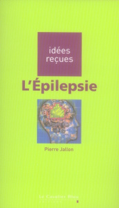 L'Epilepsie - Jallon Pierre
