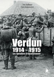 Verdun 1914-1915. Les tentatives d'encerclement - Buffetaut Yves ; Stratonovitch Claire
