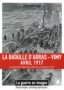 La bataille d'Arras-Vimy. Avril 1917 - Buffetaut Yves