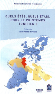 Quels étés, quels étais, pour le printemps tunisien ? - FONDATION PROSPECTIV