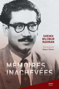 MEMOIRES INACHEVES - SHEIKH MUJIBUR RAHMA
