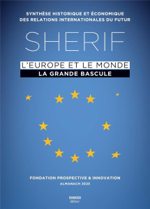 SHERIF - Almanach 2023 : L'Europe et le monde, la grande bascule - Collectif