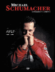 Michael Schumacher itinéraire d'un surdoué. 6e édition - Domenjoz Luc