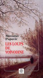 Les loups de Voïvodine - Popovic Miroslav