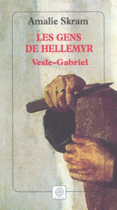 Les Gens de Hellemyr Tome 1 : Vesle-Gabriel - Skram Amalie