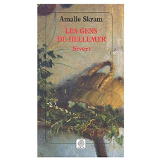 Les Gens de Hellemyr Tome 2 : Sivert - Skram Amalie