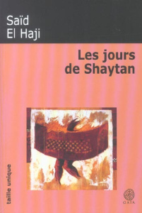 Les jours de Shaytan - El Haji Saïd ; Abraham Bertrand