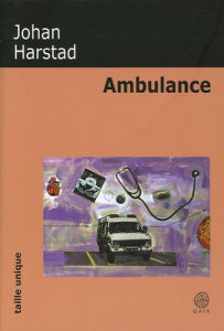 Ambulance - Harstad Johan ; Coursaud Jean-Baptiste