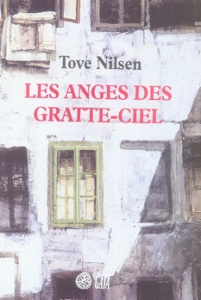 Les anges des gratte-ciel - Nilsen Tove ; Hinsch Luce
