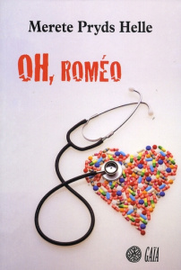 Oh, Roméo - Pryds Helle Merete ; Dubost Catherine Lise