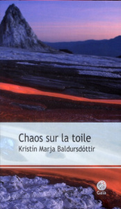 Karitas Tome 2 : Chaos sur la toile - Baldursdóttir Kristín Marja ; Albansson Henry Kilj