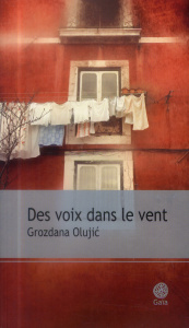 Des voix dans le vent - Olujic Grozdana ; Cappon Alain