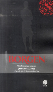 Borgen. Une femme au pouvoir - Malmose Jesper