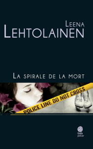 La spirale de la mort - Lehtolainen Leena ; Colin du Terrail Anne