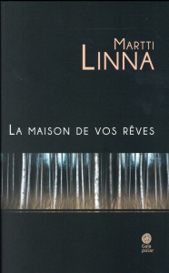 La maison de vos rêves - Linna Martti ; Nabais Paula ; Nabais Christian