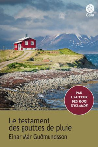 Le testament des gouttes de pluie - Gudmundsson Einar Mar ; Boury Eric