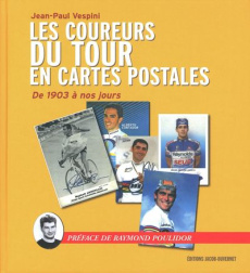 Les coureurs du Tour en cartes postales - Vespini Jean-Paul - Poulidor Raymond