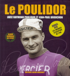 Le Poulidor. Avec 1 DVD - Poulidor Raymond - Brouchon Jean-Paul - Badault Hé