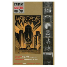 L'Avant-Scène Cinéma N° 585, Septembre 20 : Métropolis. Fritz Lang - Alion Yves