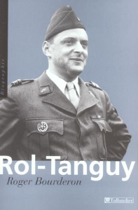 Rol-Tanguy - Bourderon Roger ; Levisse-Touzé Christine