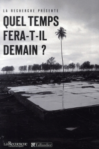 Quel temps fera-t-il demain ? - Déqué Michel ; Bessemoulin Pierre ; Moberg Anders