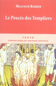 Le Procès des Templiers - Barber Malcolm ; Deshayes Sylvie ; Zylberstein Jea