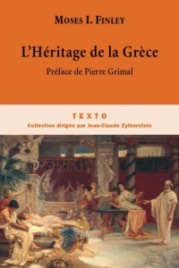 L'Héritage de la Grèce - Finley Moses I. ; Ladjaj-Koenig Geneviève ; Grimal