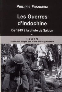 Les guerres d'Indochine. Tome 2, De 1949 à la chute de Saigon - Franchini Philippe ; Journoud Pierre