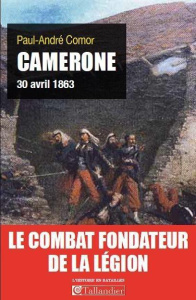 Camerone. 30 avril 1863 - Comor Paul-André