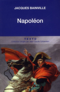 Napoléon - Bainville Jacques ; Parry Christophe