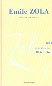 Oeuvres complètes. Tome 2 - Zola Emile
