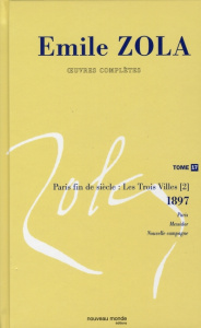 Oeuvres complètes. Tome 17, Paris fin de siècle (1897) - Zola Emile ; Mitterand Henri ; Noiray Jacques ; Ca