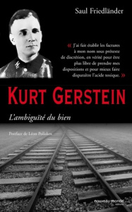 Kurt Gerstein. L'ambiguïté du bien - Friedländer Saul ; Poliakov Léon