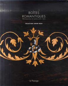 Boîtes romantiques. Nécessaires et autres jolis riens, collection Janine Nessi - Coignard Jérôme