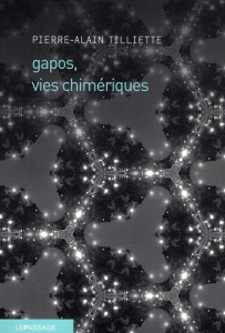 Gapos, vies chimériques - Tilliette Pierre-Alain