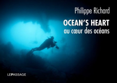 Ocean's Heart. Au coeur des océans, Edition bilingue français-anglais - Richard Philippe ; Schultz-Touge Christine