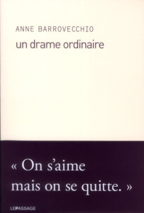 Un drame ordinaire - Barrovecchio Anne
